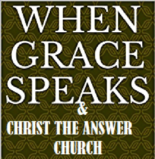 This is When Grace Speaks Part I & II