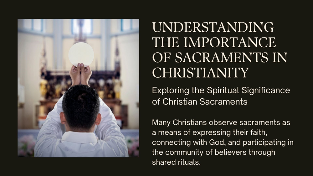 Why Do Many Christians Observe Sacraments?