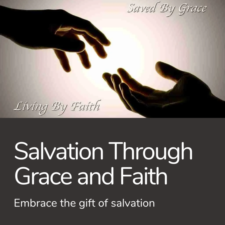 Christians believe that Salvation is by Grace through Faith